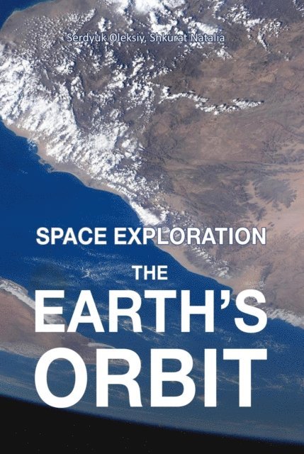 Natalia Shkurat, Oleksiy Serdyuk - Earth's Orbit, E-bok. Tillgänglighet: Lägg i varukorg