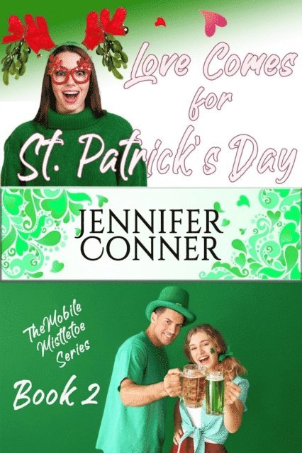 Jennifer Conner - Love Comes for Saint Patrick's Day, E-bok