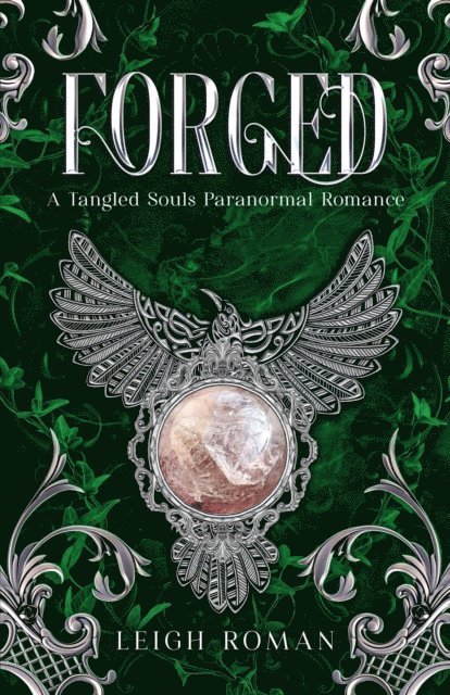 Leigh Roman - Forged, E-bok