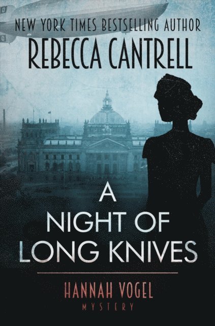 Rebecca Cantrell - Night of Long Knives, E-bok