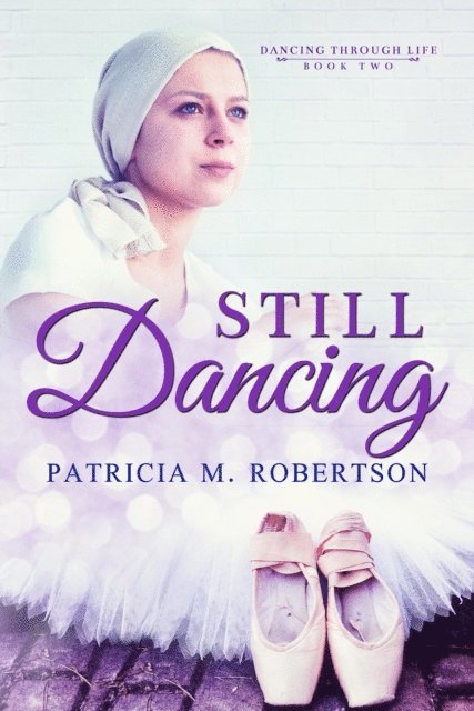 Patricia M. Robertson - Still Dancing, E-bok. Tillgänglighet: Lägg i varukorg