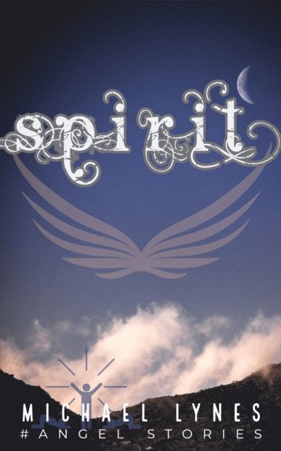 Michael Lynes - Spirit, E-bok