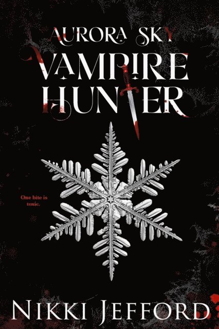 Nikki Jefford - Aurora Sky: Vampire Hunter, E-bok