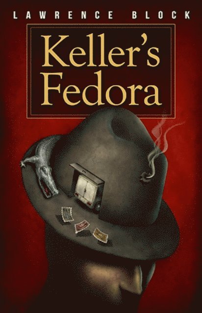 Lawrence Block - Keller's Fedora, E-bok