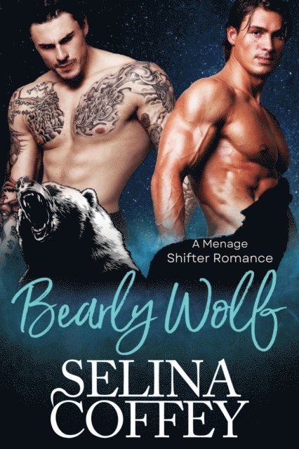 Selina Coffey - Bearly Wolf: A Menage Shifter Romance, E-bok