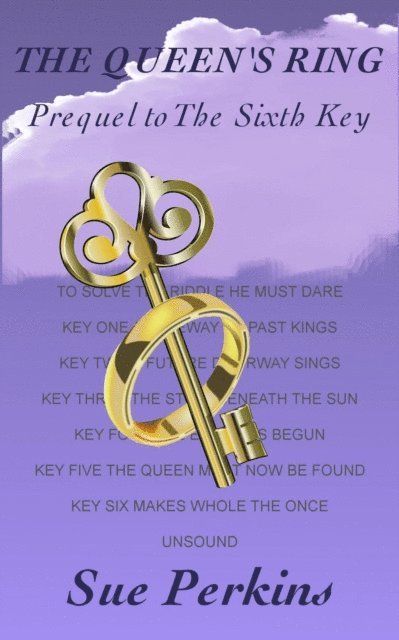 Sue Perkins - Queen's Ring: Prequel to The Sixth Key, E-bok