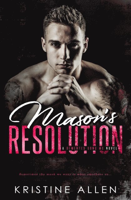 Kristine Allen - Mason's Resolution, E-bok