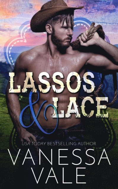 Vanessa Vale - Lassos & Lace, E-bok