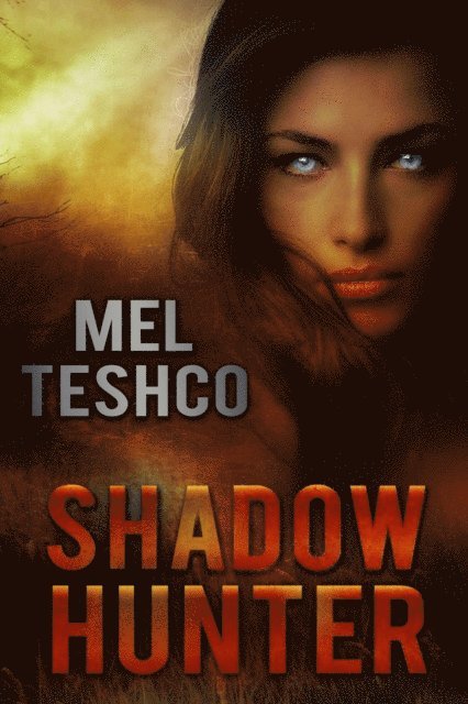 Mel Teshco - Shadow Hunter, E-bok