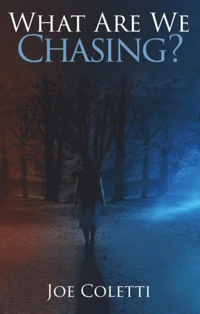Joe Coletti - What Are We Chasing?, E-bok. Tillgänglighet: Lägg i varukorg