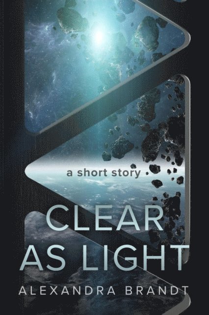 Alexandra Brandt - Clear as Light, E-bok