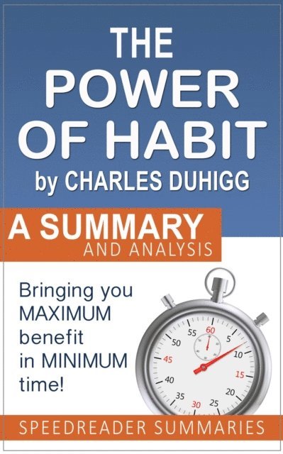 SpeedReader Summaries - Power of Habit by Charles Duhigg: A Summary and Analysis, E-bok