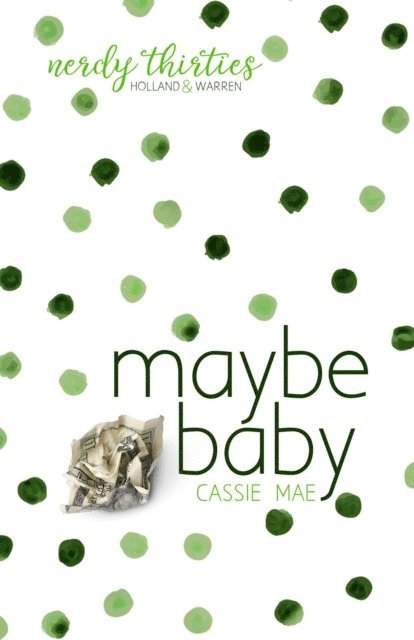 Cassie Mae - Maybe Baby, E-bok
