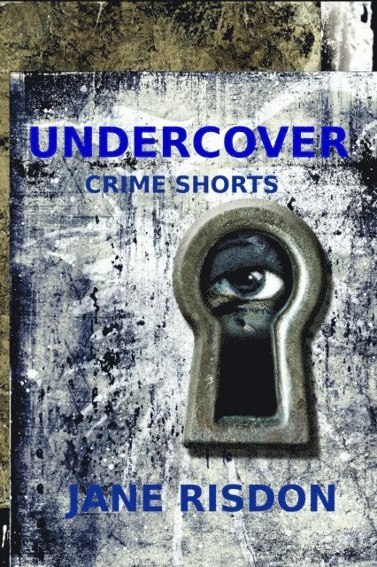 Jane Risdon - Undercover: Crime Shorts, E-bok
