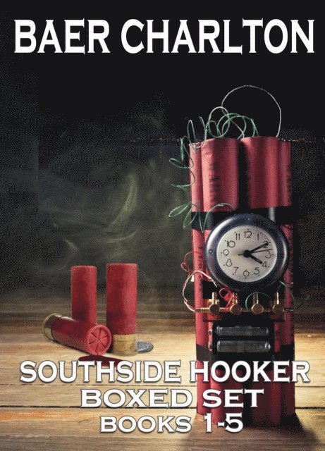Baer Charlton - Southside Hooker Series 1-5 Boxed Set, E-bok