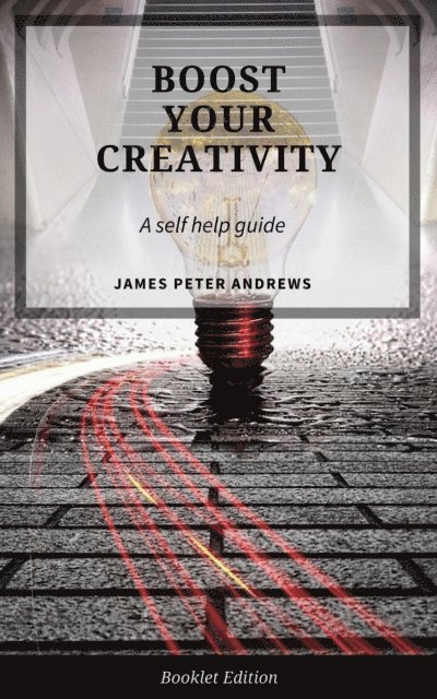 James Peter Andrews - Boost Your Creativity, E-bok. Tillgänglighet: Lägg i varukorg