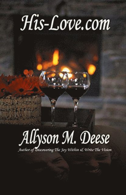 Allyson M. Deese - His-Love.Com, E-bok. Tillgänglighet: Lägg i varukorg