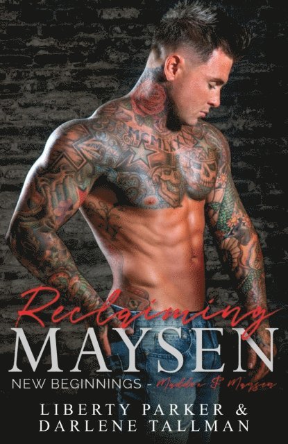 Liberty Parker - Reclaiming Maysen, E-bok
