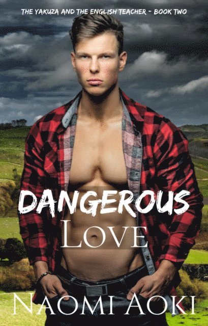 Naomi Aoki - Dangerous Love, E-bok
