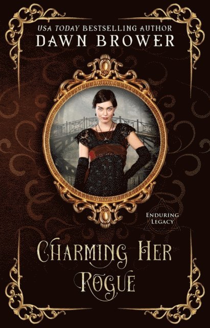 Dawn Brower - Charming Her Rogue, E-bok
