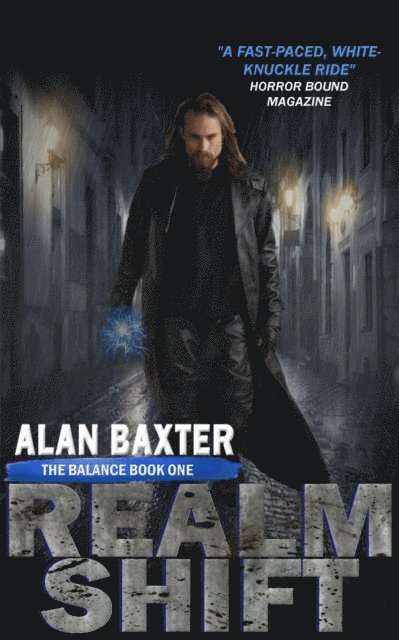 Alan Baxter - RealmShift, E-bok