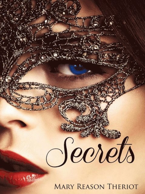 Mary Reason Theriot - Secrets, E-bok