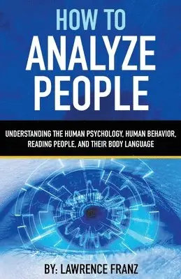 Lawrence Franz - How to Analyze People, Häftad. Tillgänglighet: Lägg i varukorg