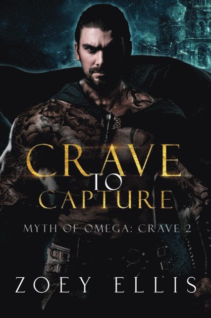 Zoey Ellis - Crave To Capture, E-bok