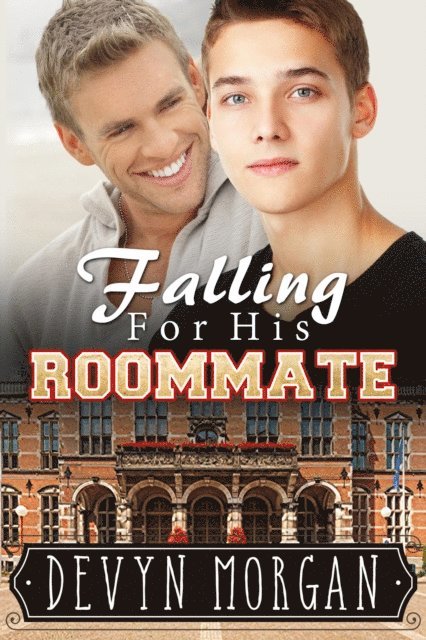 Devyn Morgan - Falling For His Roommate, E-bok