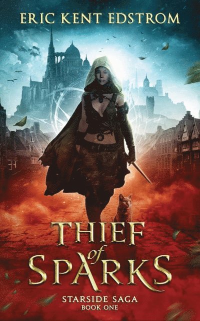 Eric Kent Edstrom - Thief of Sparks, E-bok