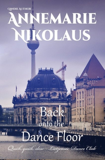 Annemarie Nikolaus - Back onto the Dance Floor, E-bok