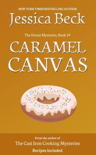 Jessica Beck - Caramel Canvas, E-bok