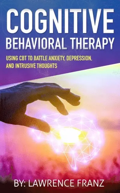 Lawrence Franz - Cognitive Behavioral Therapy:, E-bok. Tillgänglighet: Lägg i varukorg