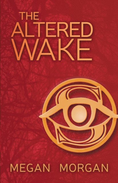 Megan Morgan - Altered Wake, E-bok