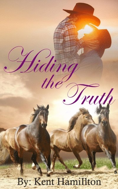Kent Hamilton - Hiding The Truth, E-bok