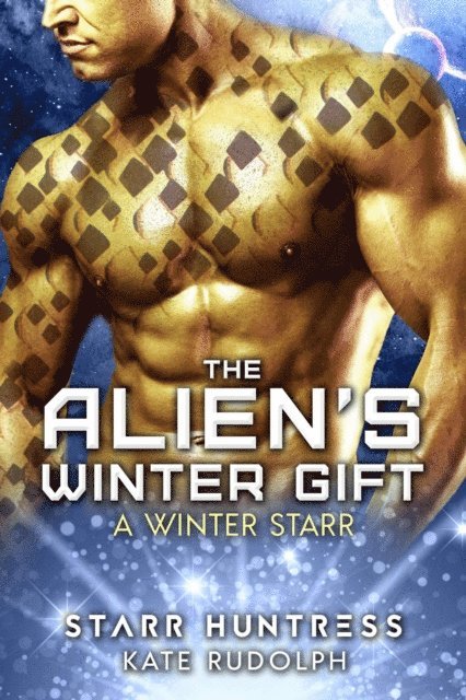 Starr Huntress, Kate Rudolph - Alien's Winter Gift, E-bok