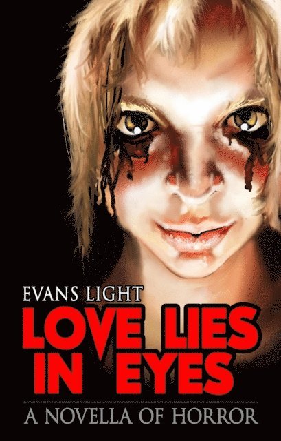 Evans Light - Love Lies in Eyes, E-bok