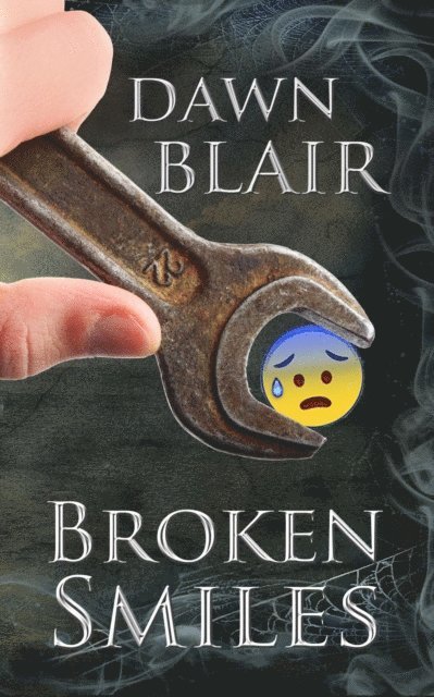Dawn Blair - Broken Smiles, E-bok