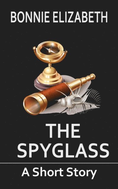 Bonnie Elizabeth - Spyglass, E-bok