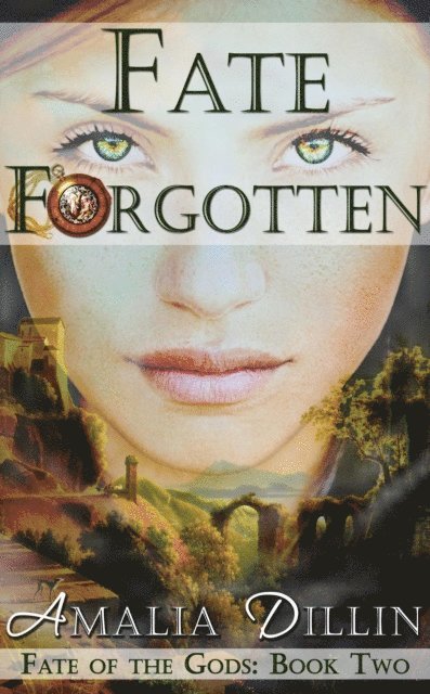 Amalia Dillin - Fate Forgotten, E-bok