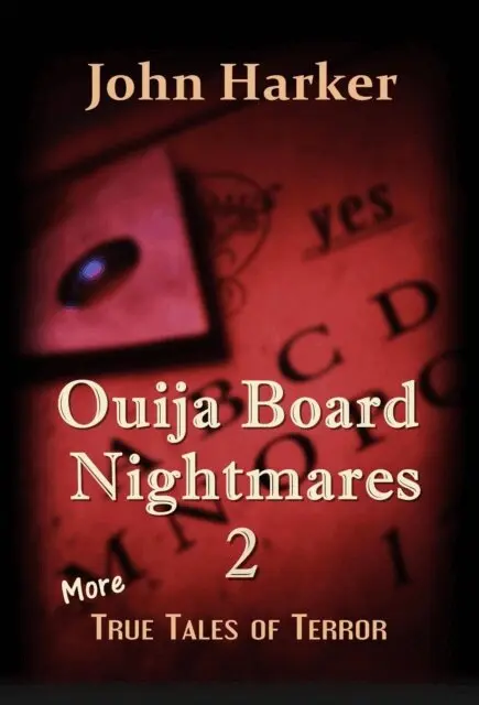 John Harker - Ouija Board Nightmares 2: More True Tales of Terror, E-bok. Tillgänglighet: Lägg i varukorg