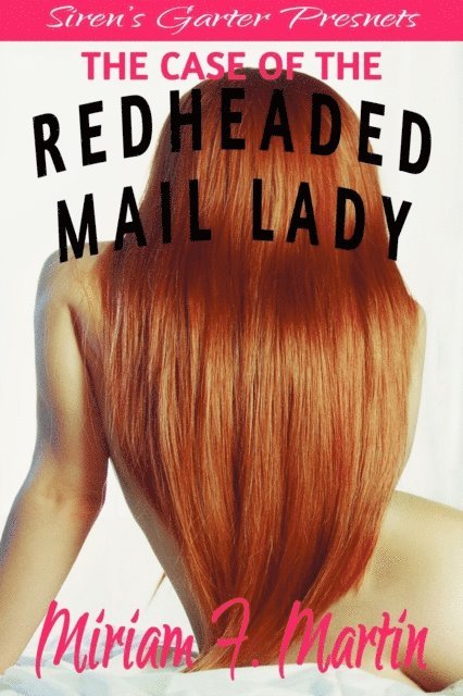 Miriam F. Martin - Case of the Redheaded Mail Lady, E-bok