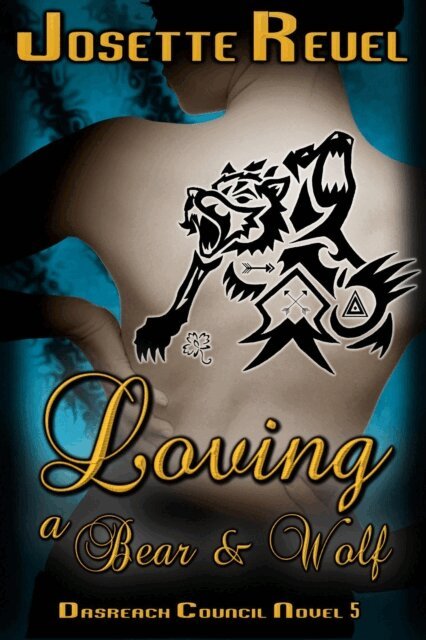 Josette Reuel - Loving a Bear & Wolf, E-bok