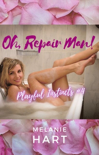 Melanie Hart - Oh, Repair Man!, E-bok