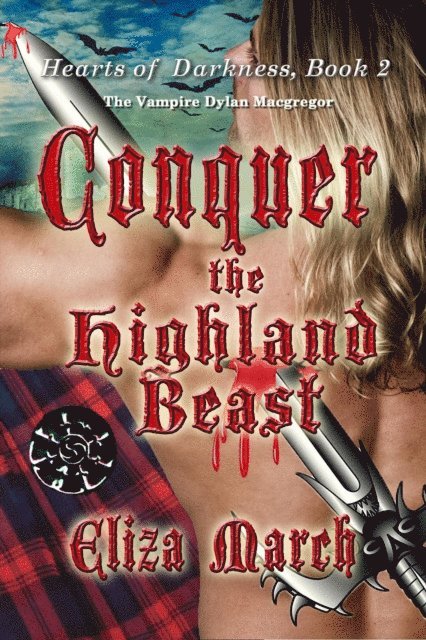 Eliza March - Conquer the Highland Beast, E-bok