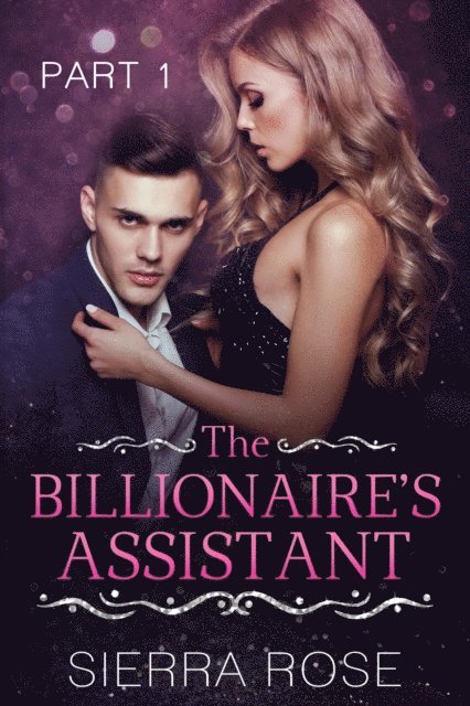 Sierra Rose - Billionaire's Assistant, E-bok