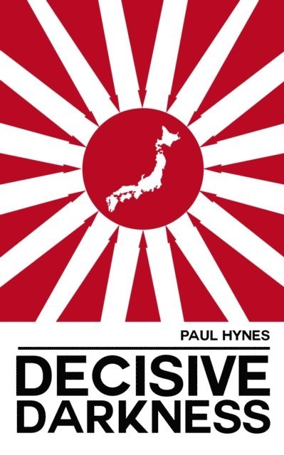 Paul Hynes - Decisive Darkness: Part One - Majestic, E-bok
