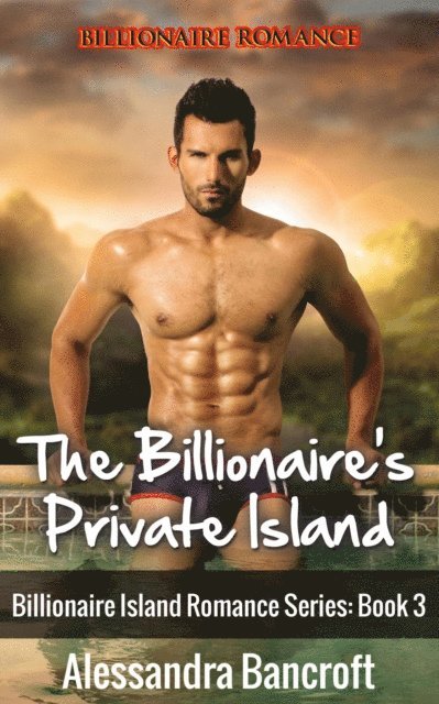 Alessandra Bancroft - Billionaire's Private Island, E-bok