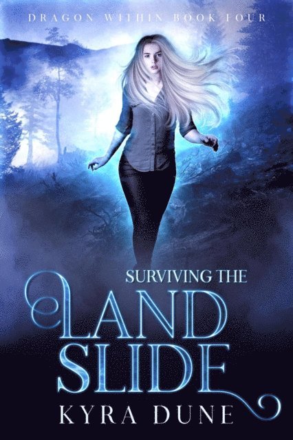 Kyra Dune - Surviving The Landslide, E-bok
