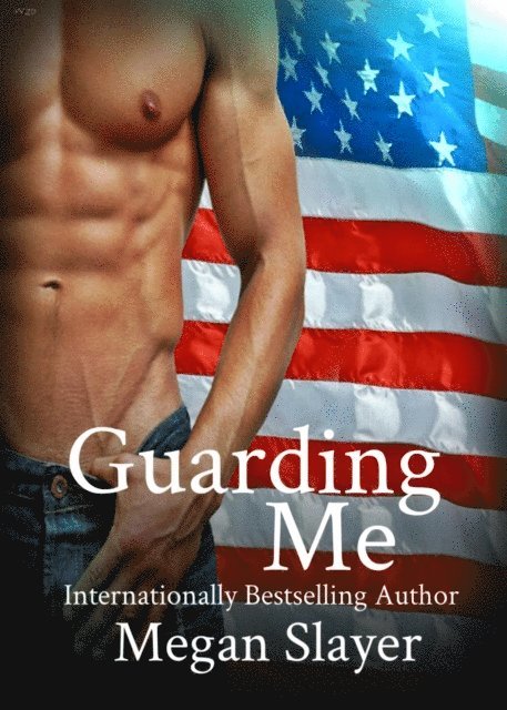 Megan Slayer - Guarding Me, E-bok